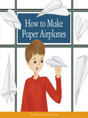 Cover image for How to Make Paper Airplanes